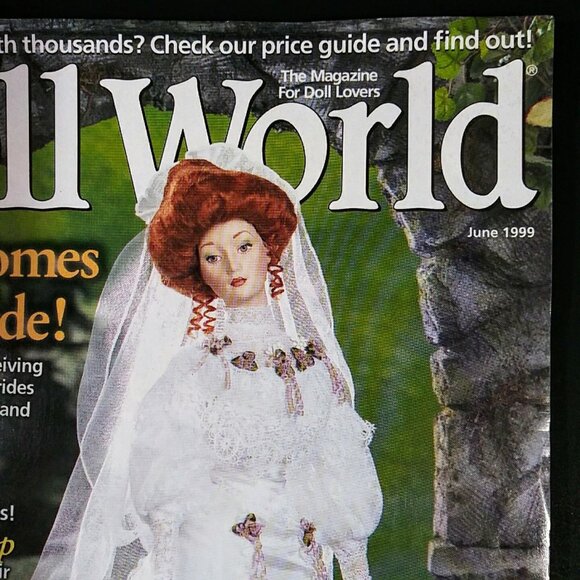 Vtg Doll World Magazine June 1999 Pricing Guide Here Comes the Brides 82 Pgs - Picture 3 of 10